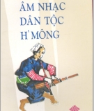 Ebook Âm nhạc dân tộc H'Mông - Hồng Thao