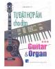Ebook Tự đặt hợp âm cho guitar - Organ (Tập 3): Phần 1 - Sơn Hồng Vỹ