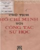 Ebook Chủ tịch Hồ Chí Minh với công tác sử học: Phần 1 - Phan Ngọc Liên