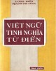 Ebook Việt ngữ tinh nghĩa từ điển (Tập 1): Phần 1