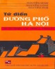 Ebook Từ điển đường phố Hà Nội (Đường, phố, ngõ, di tích, thắng cảnh): Phần 2