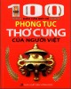 Ebook 100 điều cần biết về phong tục thờ cúng của người Việt: Phần 1 - NXB Hồng Đức