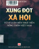 Ebook Xung đột xã hội từ lý luận đến thực tiễn nông thôn Việt Nam: Phần 1