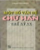 Ebook Một số vấn đề Chữ Hán thế kỷ XX: Phần 2