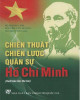 Ebook Chiến thuật chiến lược quân sự Hồ Chí Minh: Phần 2