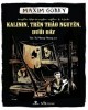 Ebook Tuyển tập truyện ngắn và kịch - Kalinin trên thảo nguyên dưới đáy: Phần 2