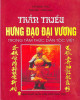 Ebook Trần triều Hưng Đạo Đại Vương trong tâm thức dân tộc Việt: Phần 1