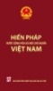 Ebook Hiến pháp nước Cộng hòa Xã hội Chủ nghĩa Việt Nam - NXB Chính trị Quốc gia Sự thật