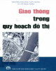 Ebook Giao thông trong quy hoạch đô thị: Phần 1