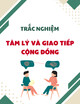 Trắc nghiệm Tâm lý và giao tiếp cộng đồng
